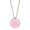 You Got This B**tch Ball Marker Necklace You Got This B**tch Ball Marker Necklace