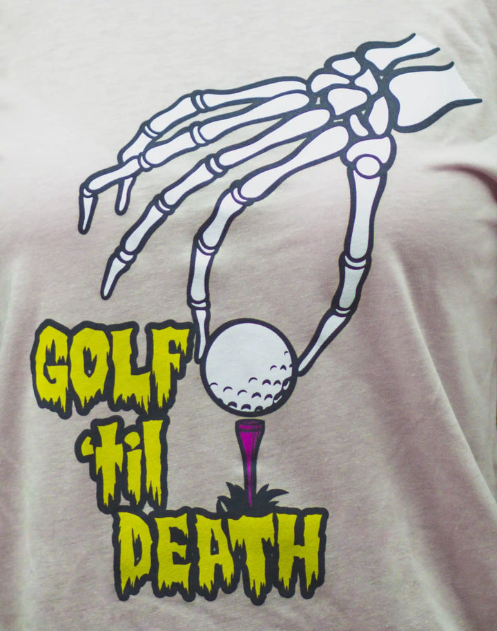 Golf Til Death Tee